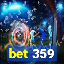 bet 359